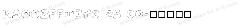 KSOOZFFIEY0 25 00字体转换